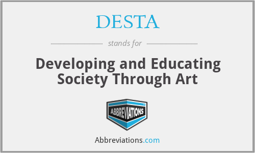 What is the abbreviation for developing and educating society through art?